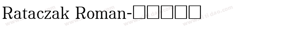 Rataczak Roman字体转换